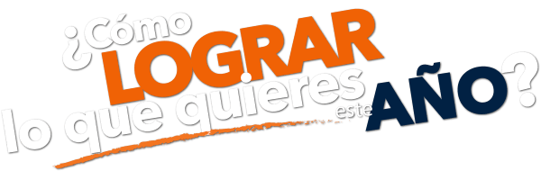 ¿Cómo lograr lo que quieres este año? ¿Cómo lograr lo que quieres este año?