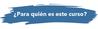 ¿Para quién es este curso? ¿Para quién es este curso?