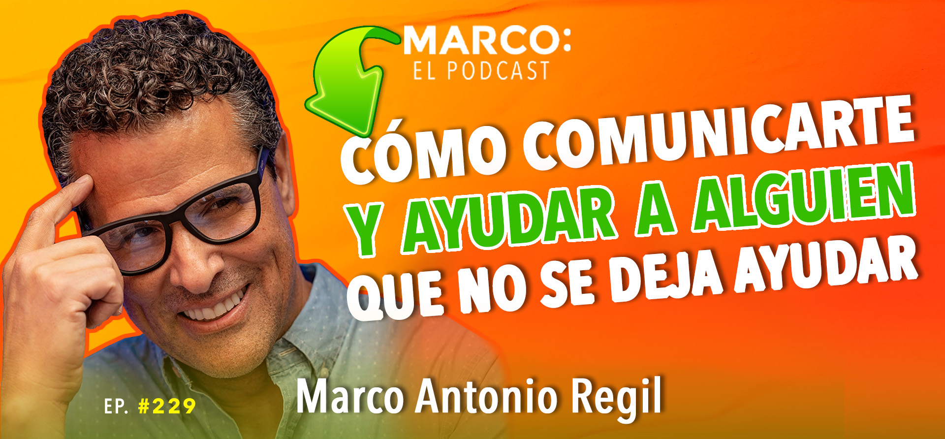 Marco Antonio Regil El Podcast
