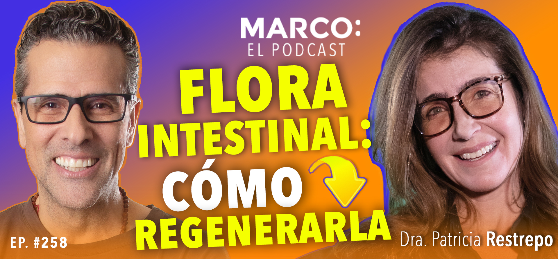 Flora intestinal Marco El Podcast