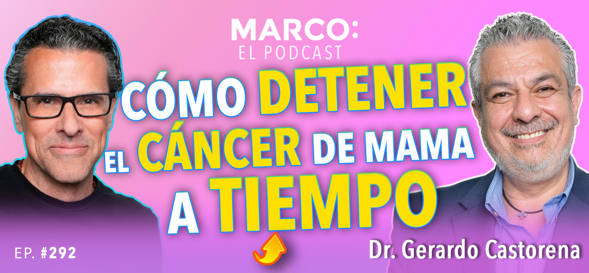 Cómo detener el cáncer de mama Marco El Podcast