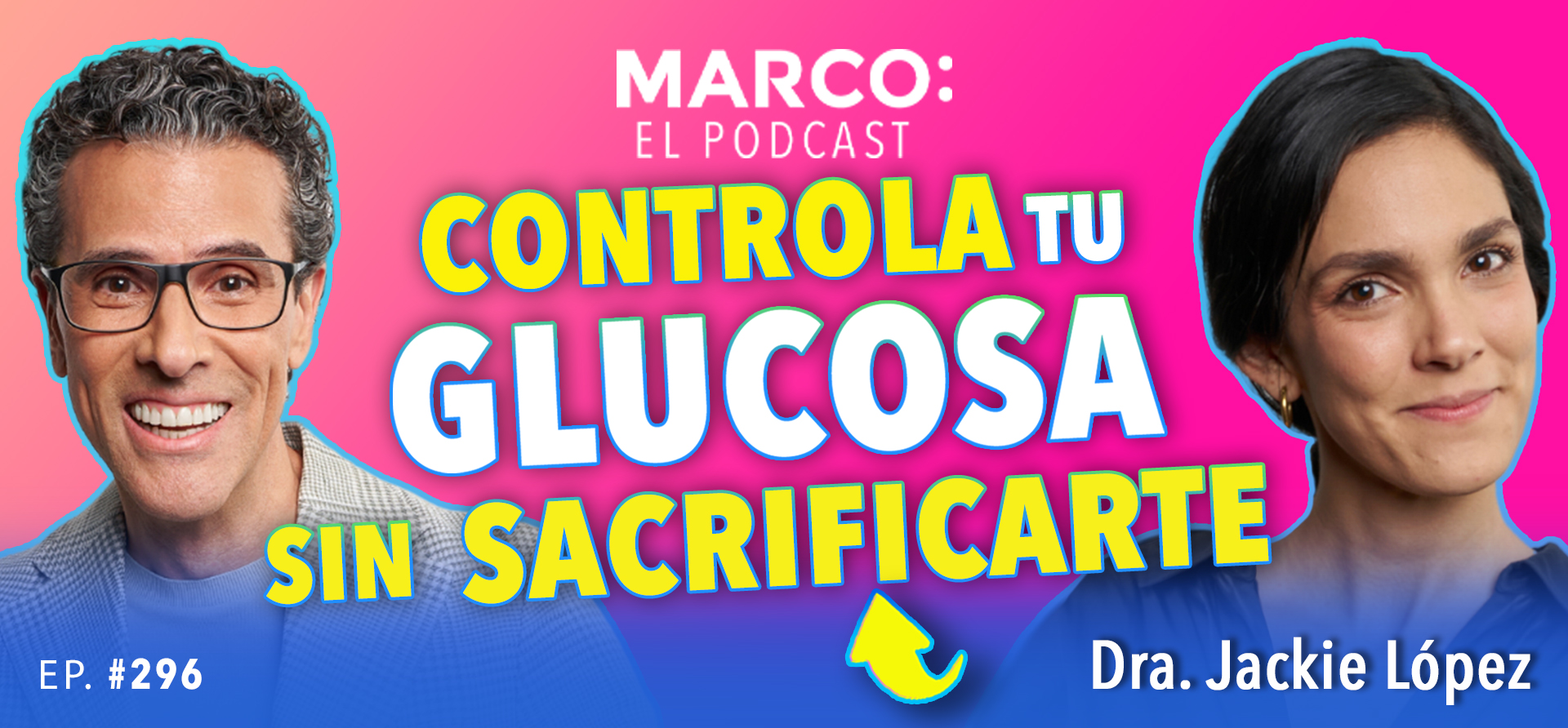 Controla tu glucosa banner Marco El Podcast