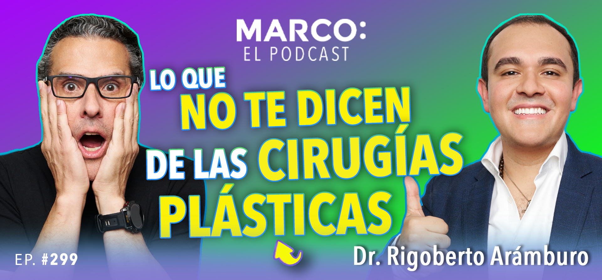 Cirugías plásticas Marco El Podcast