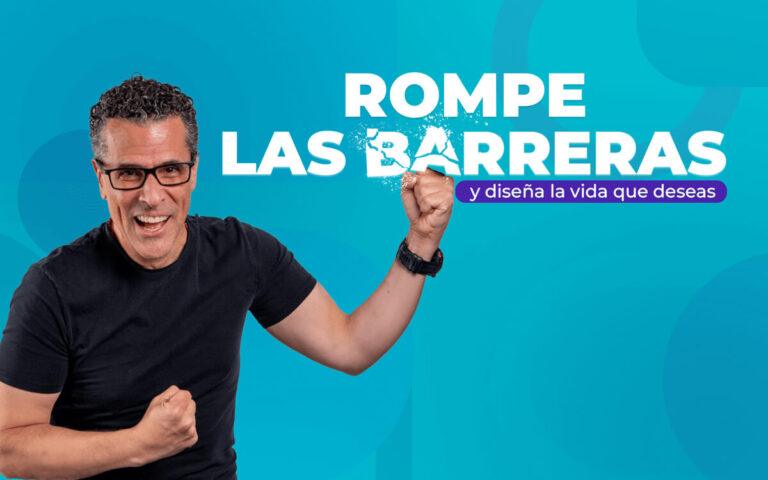 Rompe las Barreras y Diseña la Vida que Deseas